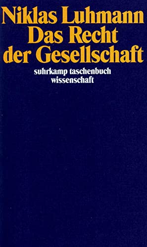 Das Recht der Gesellschaft (suhrkamp taschenbuch wissenschaft) von Suhrkamp Verlag AG
